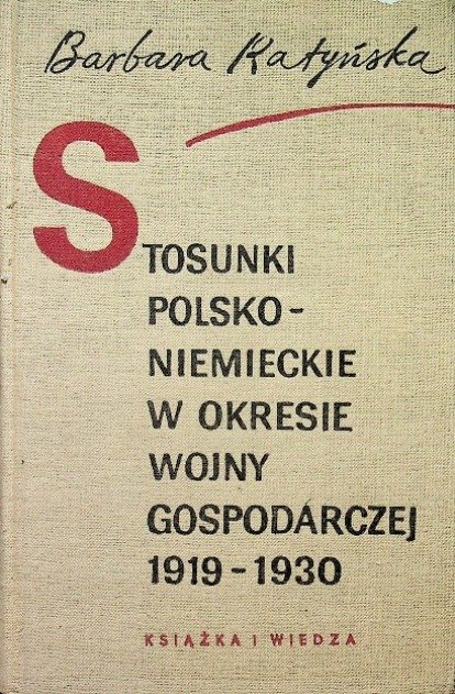 Stosunki polsko niemieckie w okresie wojny gospodarczej 1919 1930