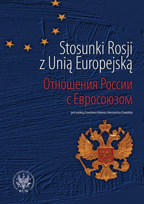 Stosunki Rosji z Unią Europejską - ebook PDF
