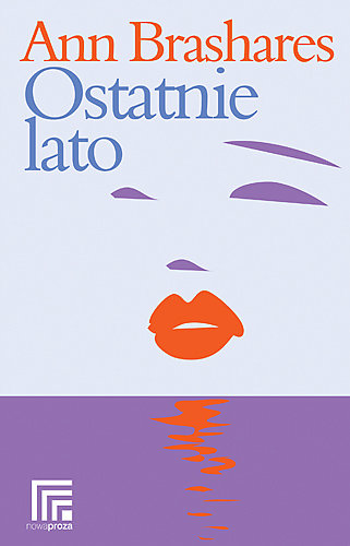 Stowarzyszenie Wędrujących Dżinsów. Tom 4. Ostatnie lato - Brashares