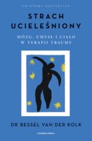 Strach ucieleśniony Bessel van der Kolk