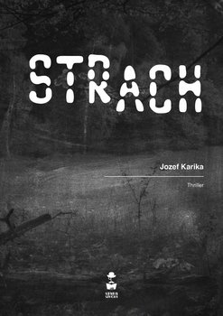 Strach - Karika Jozef