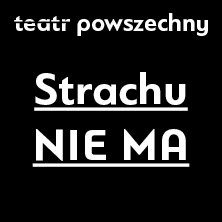 Strachu NIE MA