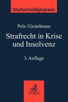 Strafrecht in Krise und Insolvenz Beck Juristischer Verlag