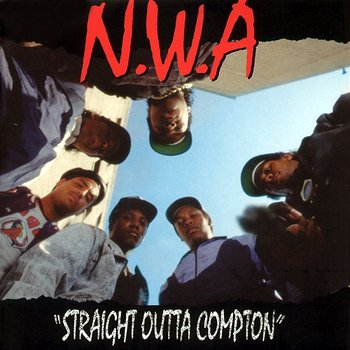 Straight Outta Compton - N.W.A.