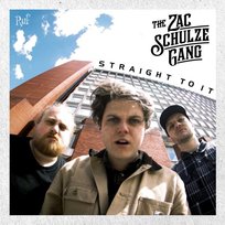 Straight To It The Zac Schulze Gang