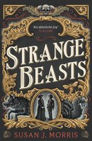 Strange Beasts Susan J. Morris