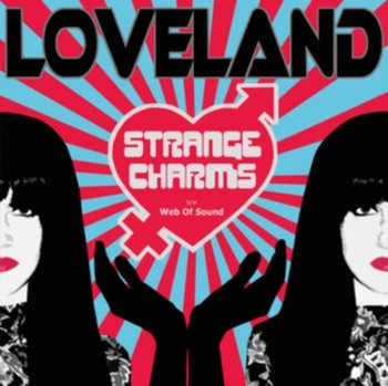 Strange Charms - Loveland Lana