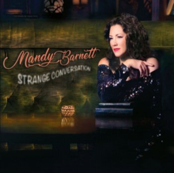Strange Conversation - Mandy Barnett