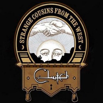 Strange Cousins From The West (Limited Edition) - Clutch