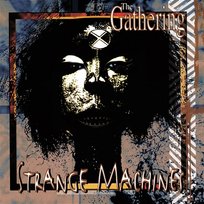 Strange Machines The Gathering