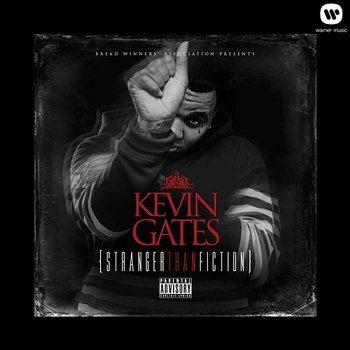 Stranger Than Fiction - Kevin Gates