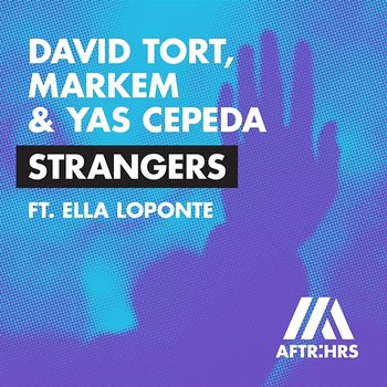 Strangers - David Tort, Markem & Yas Cepeda