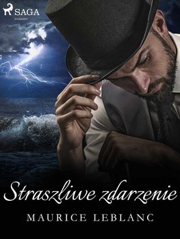 Straszliwe zdarzenie - Leblanc Maurice