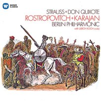 Strauss: Don Quixote Rostropovich Mstislav, Von Karajan Herbert, Koch Ulrich, Berliner Philharmoniker