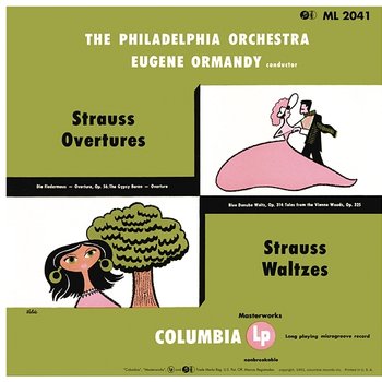 Strauss: Overtures & Waltzes - Eugene Ormandy