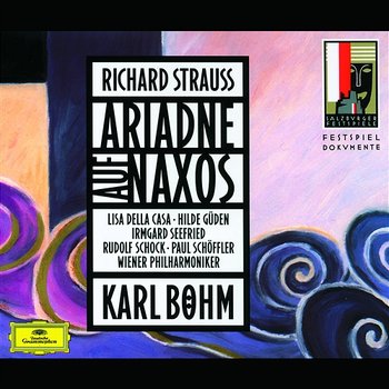 Strauss, R.: Ariadne auf Naxos - Wiener Philharmoniker, Karl Böhm