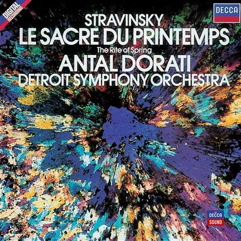 Stravinsky: Le Sacre du Printemps - Detroit Symphony Orchestra, Antal Doráti