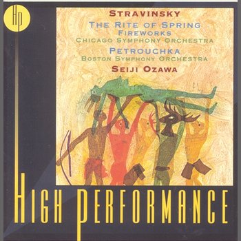 Stravinsky: Petrouchka, The Rite Of Spring, Fireworks - Seiji Ozawa