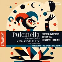 Stravinsky: Pulcinella, Le Baiser de la fée (Divertimento) Toronto Symphony Orchestra, Appleby Paul, Leonard Isabel, Gimeno Gustavo