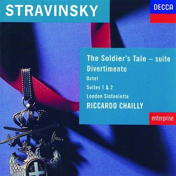 Stravinsky: The Soldier's Tale; Divertimento etc - London Sinfonietta, Riccardo Chailly