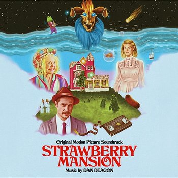 Strawberry Mansion (Original Motion Picture Soundtrack) - Dan Deacon