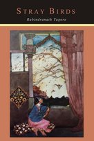 Stray Birds Tagore Rabindranath