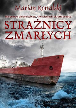 Strażnicy zmarłych - Kowalski Marian