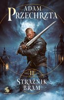Strażnik Bram. Mons Viridis Magicus. Tom 3 - ebook EPUB