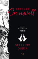 Strażnik ognia. Wojny wikingów. Tom 10 Cornwell Bernard