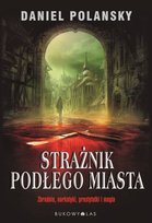 Strażnik podłego miasta Polansky Daniel