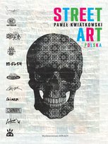 Street Art Polska Kwiatkowski Paweł