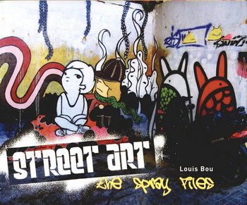 Street Art: The Spray Files - Bou Louis