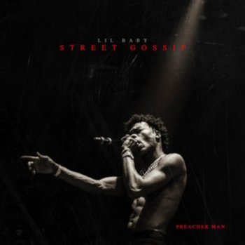 Street Gossip - Lil Baby