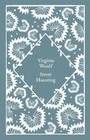 Street Haunting Virginia Woolf