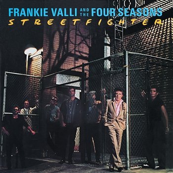 Streetfighter - Frankie Valli & The Four Seasons