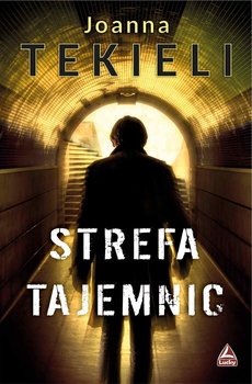 Strefa tajemnic - Tekieli Joanna