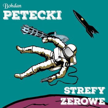 Strefy zerowe - Bohdan Petecki