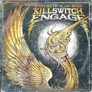 Strength Of The Mind - Killswitch Engage