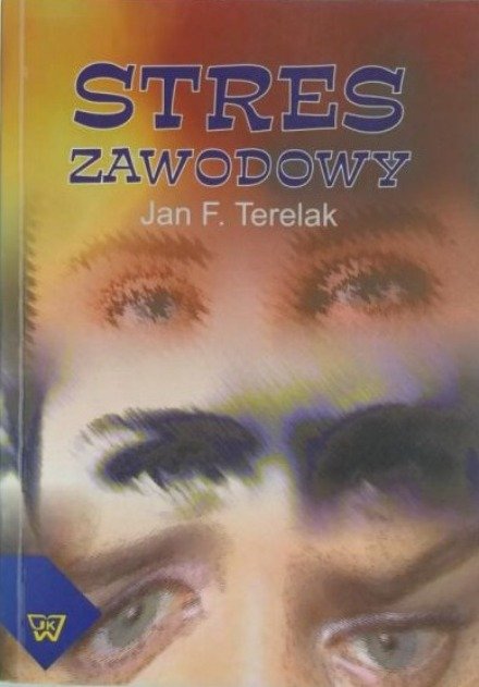 Stres zawodowy - Terelak Jan F. | Książka w Empik