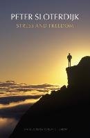 Stress and Freedom - Sloterdijk Peter
