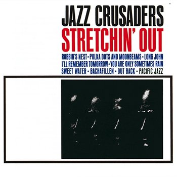 Stretchin' Out - The Jazz Crusaders