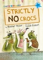 Strictly No Crocs Early Reader - Pindar Heather