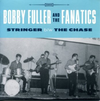 Stringer - Fuller Bobby and The Fanatics