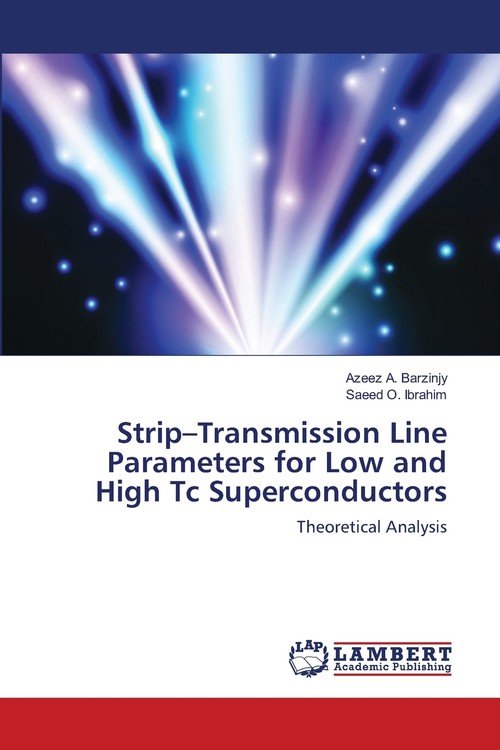 StripTransmission Line Parameters for Low and High Tc Superconductors
