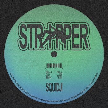 STRIPPER - Squidji