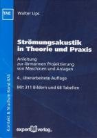 Strömungsakustik in Theorie und Praxis Lips Walter