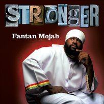Stronger Fantan Mojah