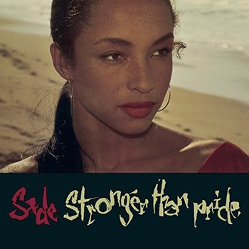 Stronger Than Pride - Sade