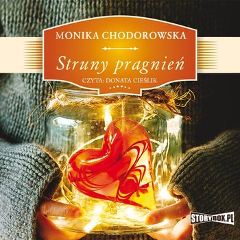 Struny pragnień - Chodorowska Monika