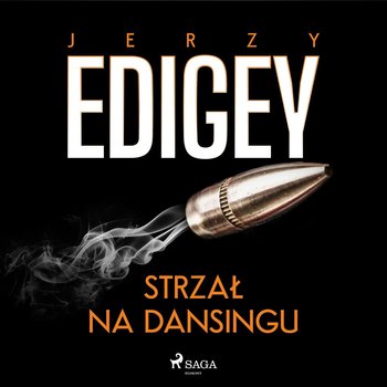 Strzał na dansingu - Edigey Jerzy